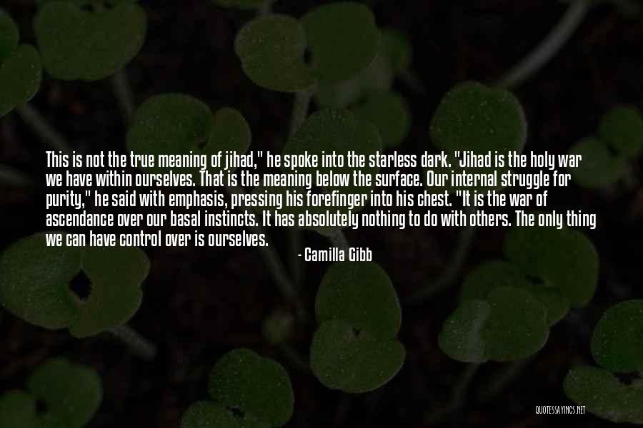 Dark War Quotes By Camilla Gibb Dark War Quotes By Camilla Gibb