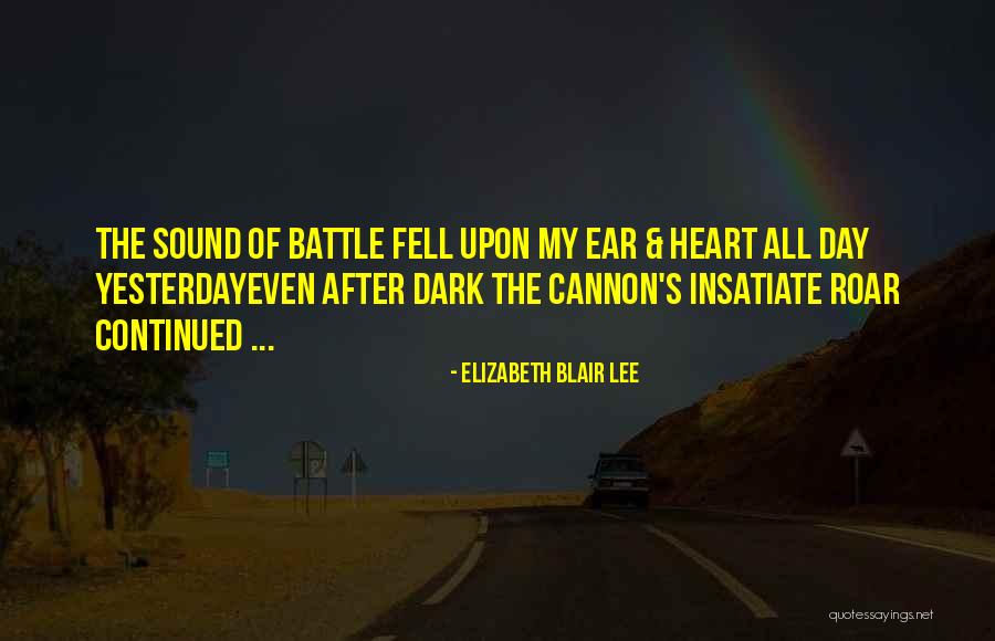 Dark War Quotes By Elizabeth Blair Lee Dark War Quotes By Elizabeth Blair Lee