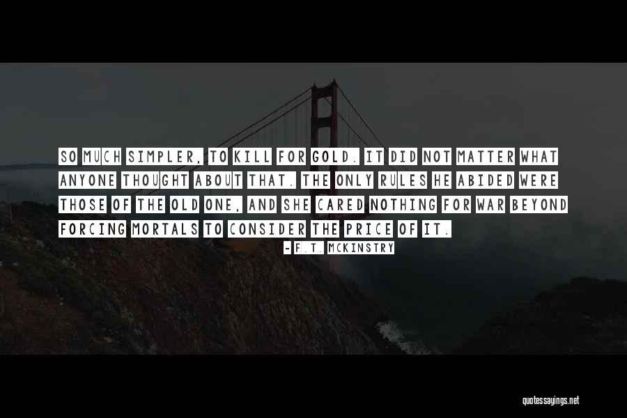 Dark War Quotes By F.T. McKinstry Dark War Quotes By F.T. McKinstry