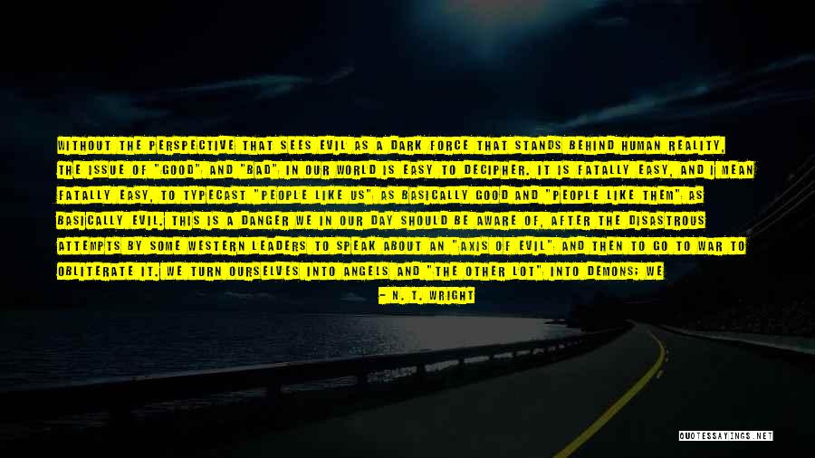Dark War Quotes By N. T. Wright Dark War Quotes By N. T. Wright