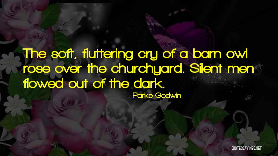 Dark War Quotes By Parke Godwin Dark War Quotes By Parke Godwin