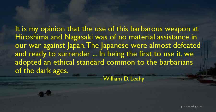 Dark War Quotes By William D. Leahy Dark War Quotes By William D. Leahy
