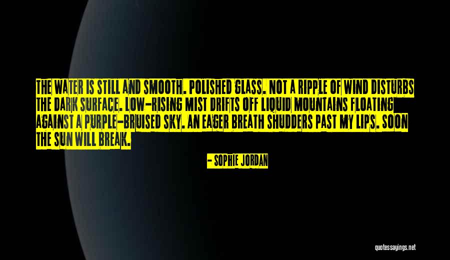 Dark Water Rising Quotes By Sophie Jordan Dark Water Rising Quotes By Sophie Jordan