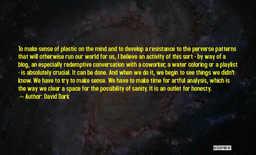 Dark World Quotes By David Dark