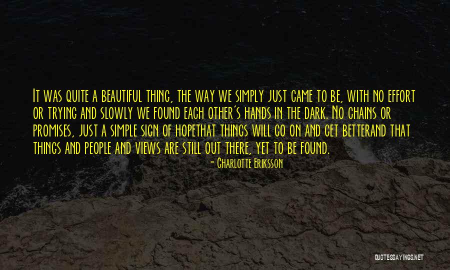 Dark Yet Beautiful Quotes By Charlotte Eriksson