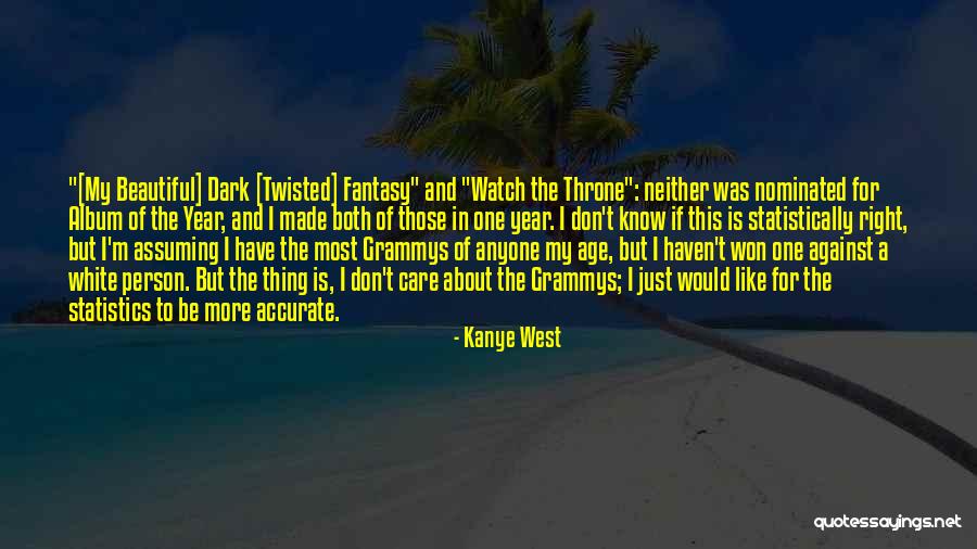 Dark Yet Beautiful Quotes By Kanye West