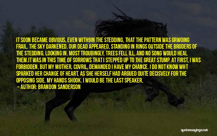 Darkened Heart Quotes By Brandon Sanderson