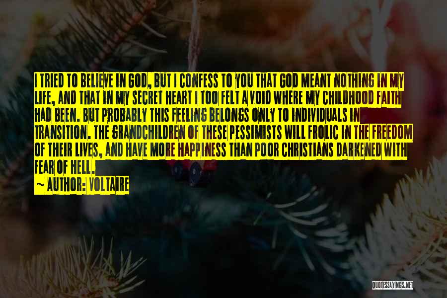 Darkened Heart Quotes By Voltaire