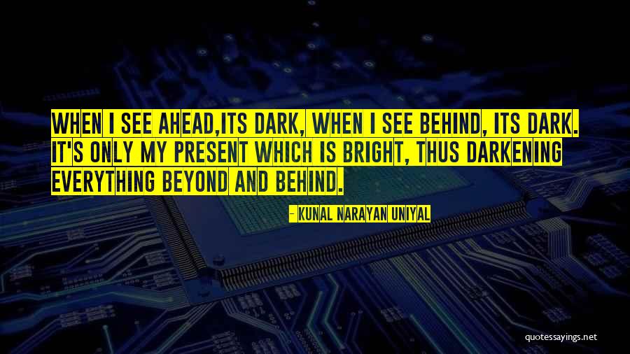 Darkening Quotes By Kunal Narayan Uniyal