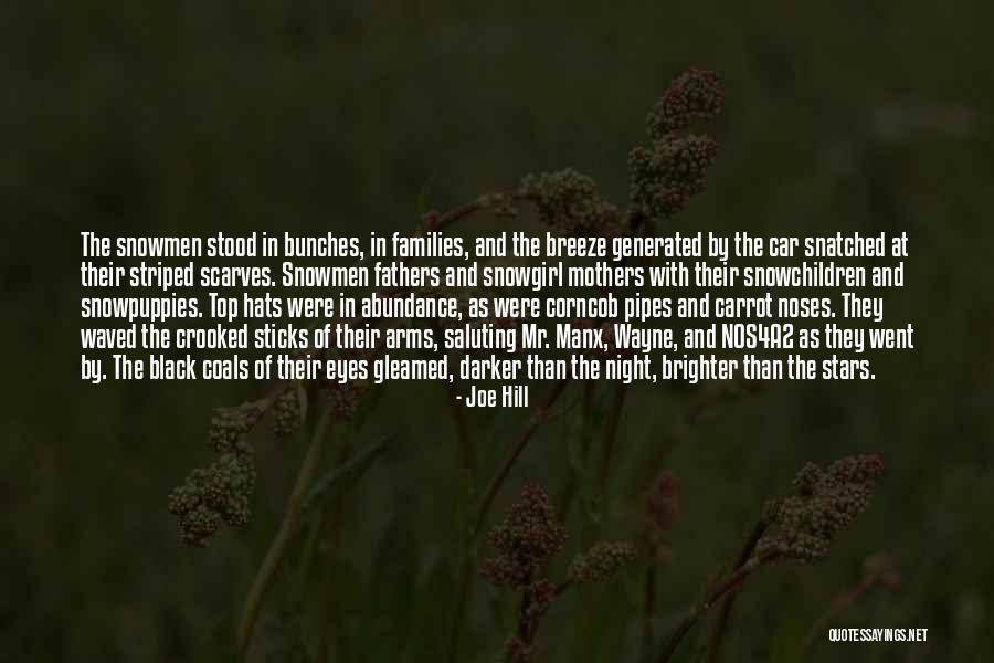 Darker Than Night Quotes By Joe Hill Darker Than Night Quotes By Joe Hill