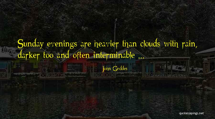 Darker Than Night Quotes By John Geddes Darker Than Night Quotes By John Geddes