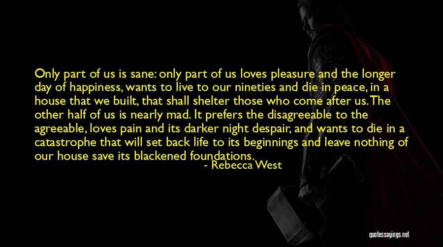 Darker Than Night Quotes By Rebecca West Darker Than Night Quotes By Rebecca West