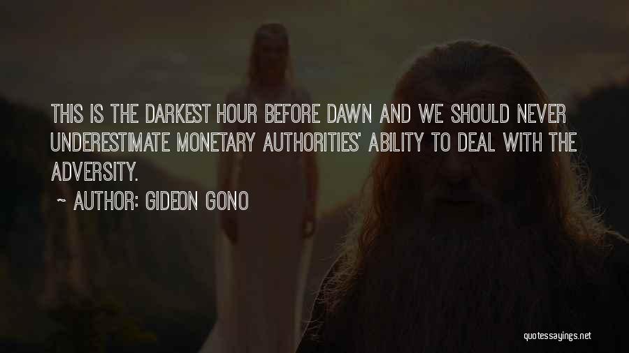 Darkest Before Dawn Quotes By Gideon Gono