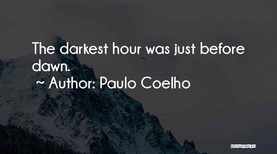 Darkest Before Dawn Quotes By Paulo Coelho