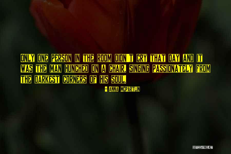 Darkest Day Quotes By Anna McPartlin Darkest Day Quotes By Anna McPartlin