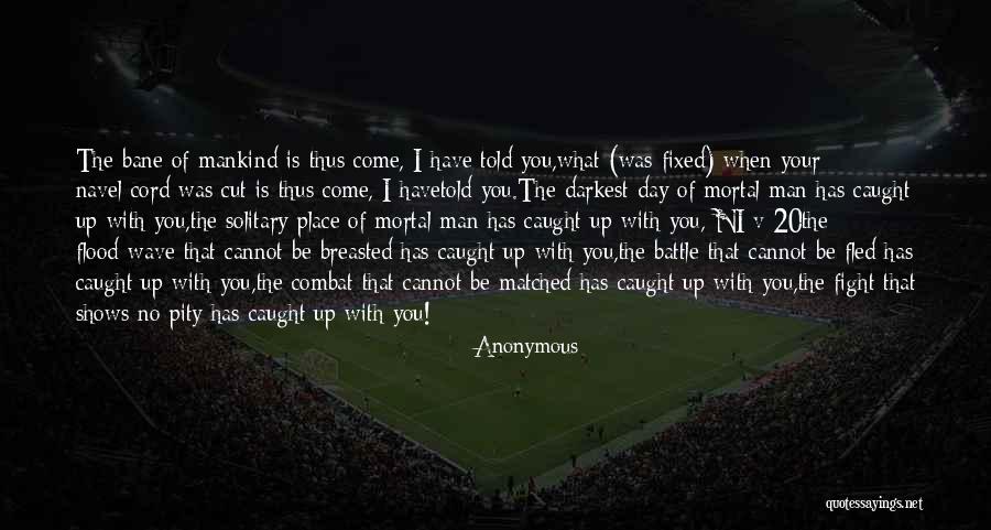 Darkest Day Quotes By Anonymous Darkest Day Quotes By Anonymous