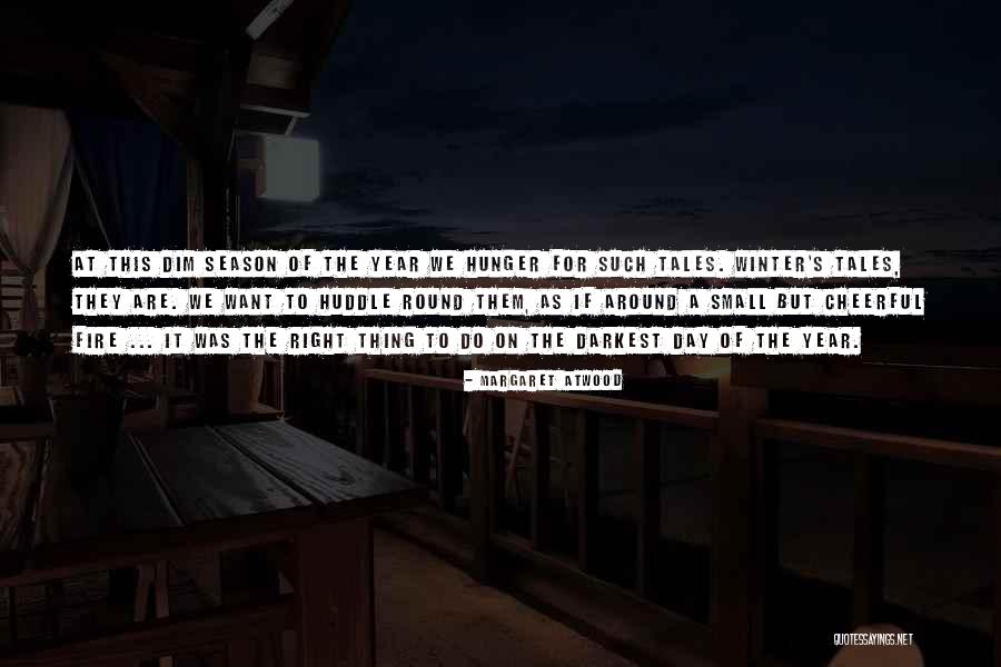 Darkest Day Quotes By Margaret Atwood Darkest Day Quotes By Margaret Atwood