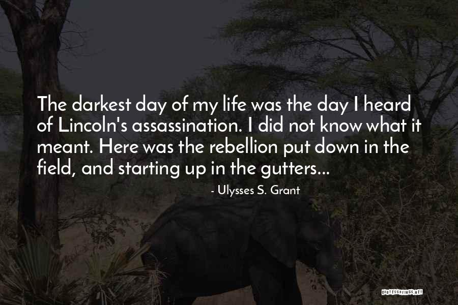 Darkest Day Quotes By Ulysses S. Grant Darkest Day Quotes By Ulysses S. Grant