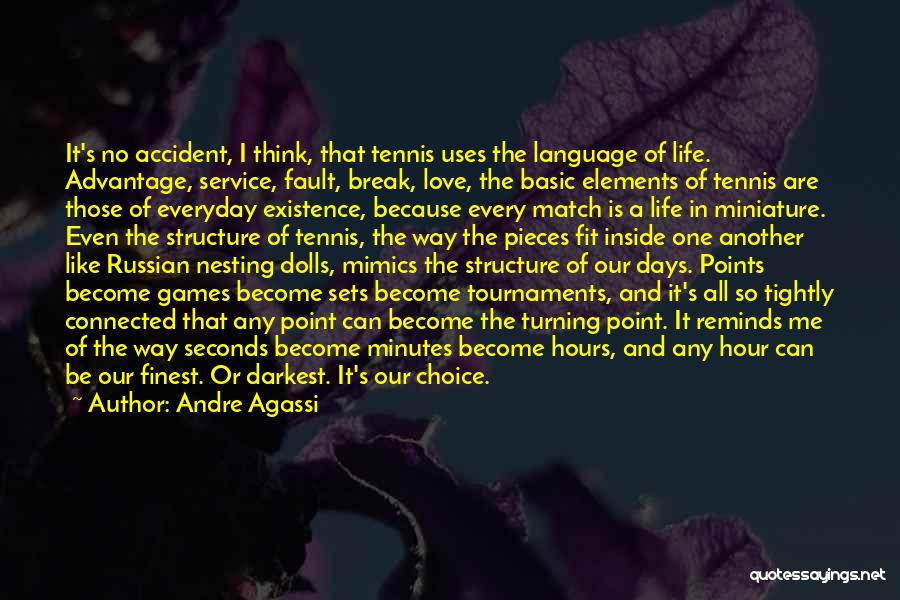 Darkest Hour Quotes By Andre Agassi