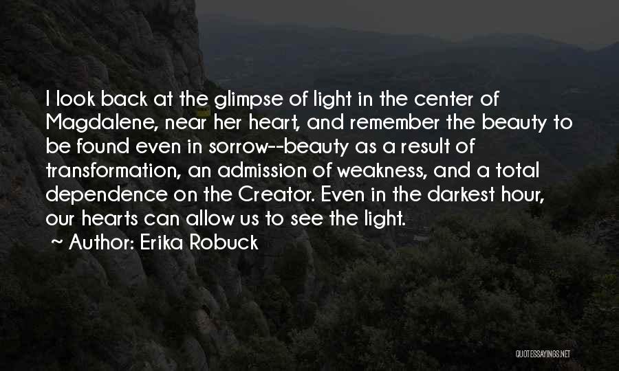 Darkest Hour Quotes By Erika Robuck