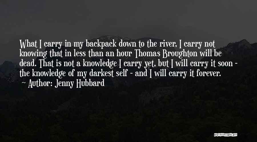 Darkest Hour Quotes By Jenny Hubbard