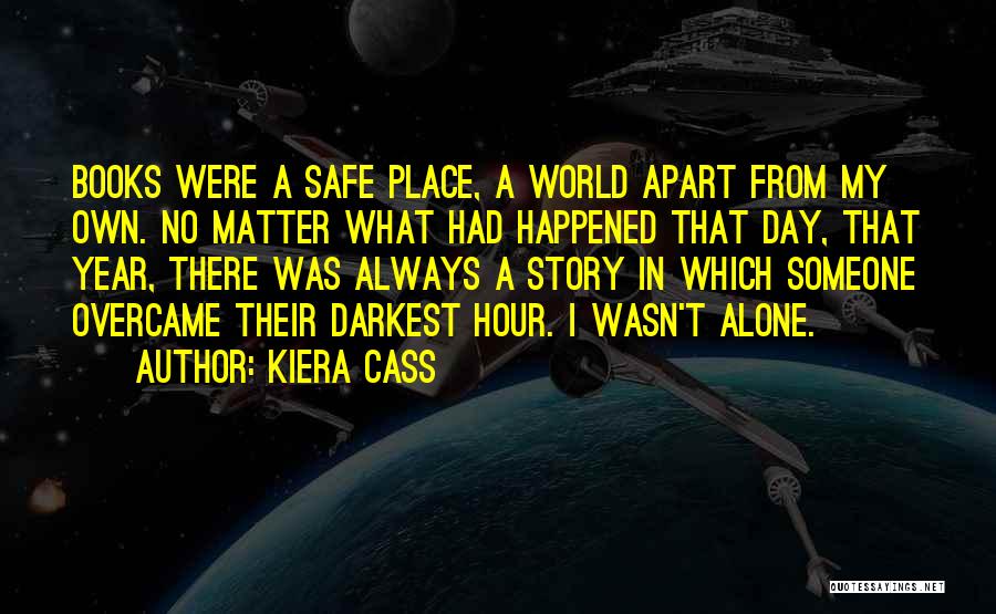 Darkest Hour Quotes By Kiera Cass