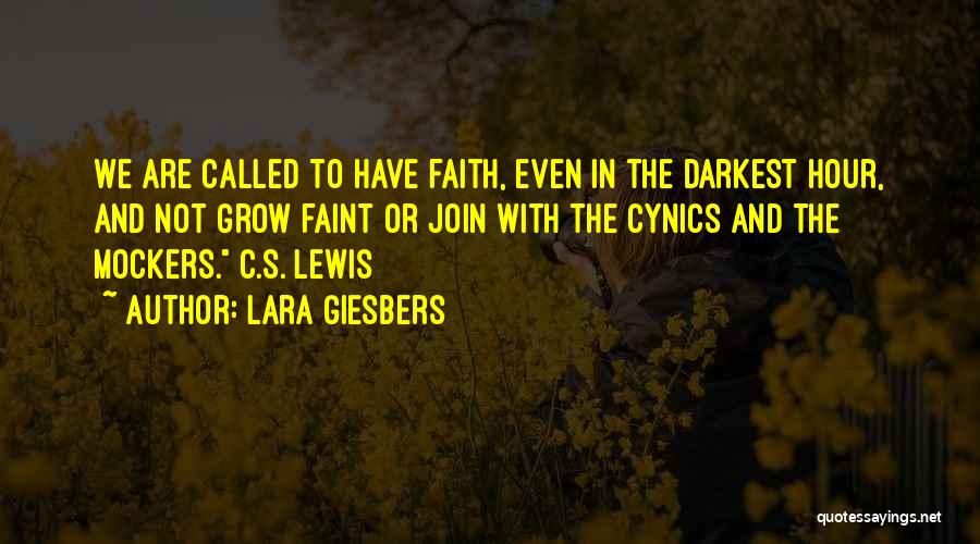 Darkest Hour Quotes By Lara Giesbers