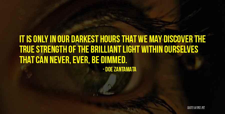 Darkest Hours Quotes By Doe Zantamata