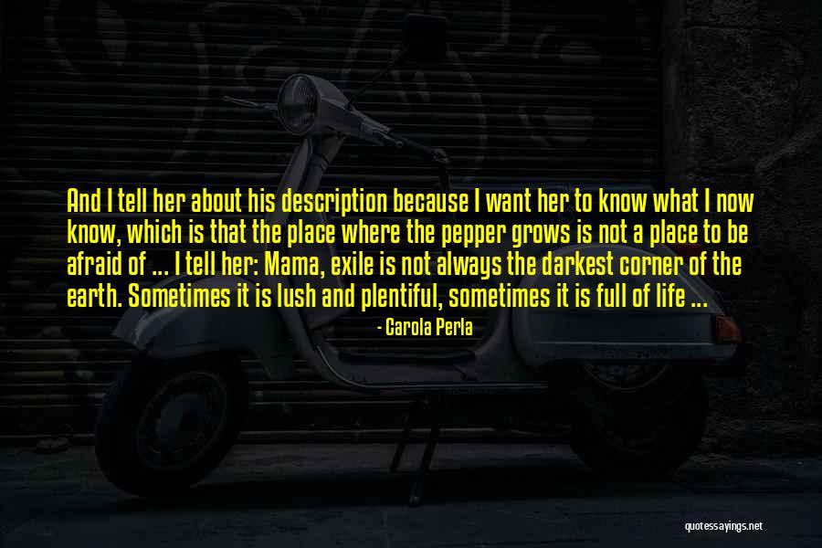 Darkest Life Quotes By Carola Perla Darkest Life Quotes By Carola Perla