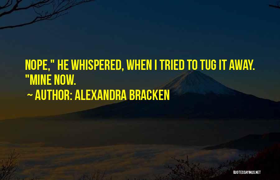 Darkest Minds Alexandra Bracken Quotes By Alexandra Bracken