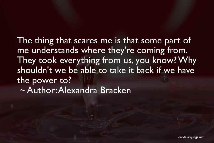 Darkest Minds Alexandra Bracken Quotes By Alexandra Bracken