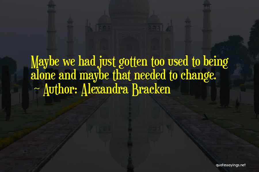 Darkest Minds Alexandra Bracken Quotes By Alexandra Bracken