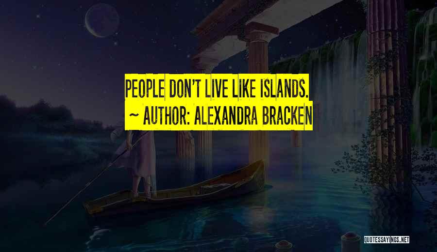 Darkest Minds Alexandra Bracken Quotes By Alexandra Bracken