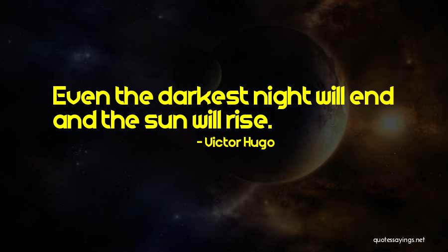 Darkest Night Quotes By Victor Hugo Darkest Night Quotes By Victor Hugo