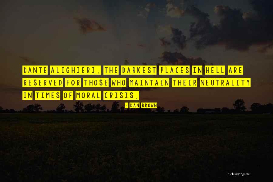 Darkest Of Times Quotes By Dan Brown Darkest Of Times Quotes By Dan Brown