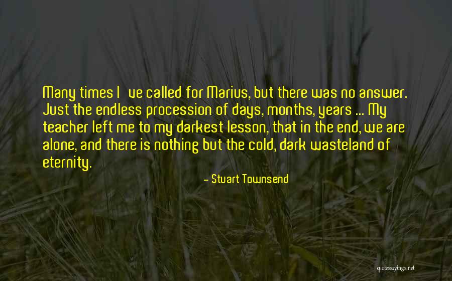 Darkest Of Times Quotes By Stuart Townsend Darkest Of Times Quotes By Stuart Townsend