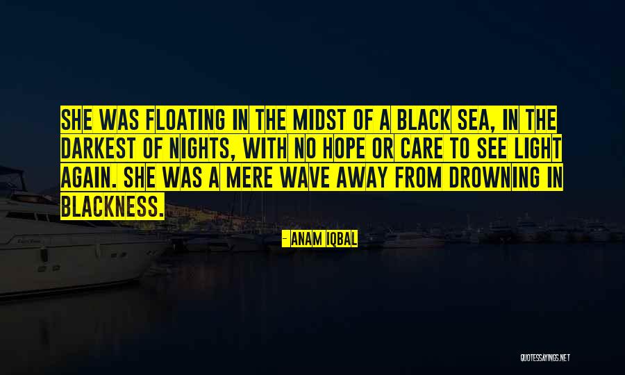 Darkest Quotes By Anam Iqbal Darkest Quotes By Anam Iqbal