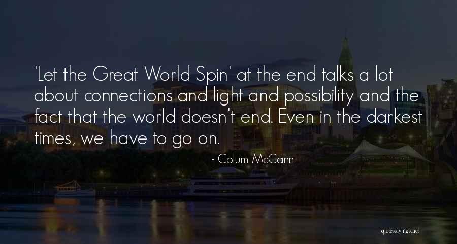 Darkest Quotes By Colum McCann Darkest Quotes By Colum McCann