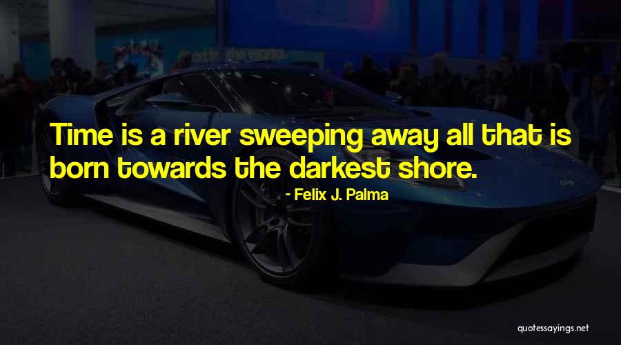 Darkest Quotes By Felix J. Palma