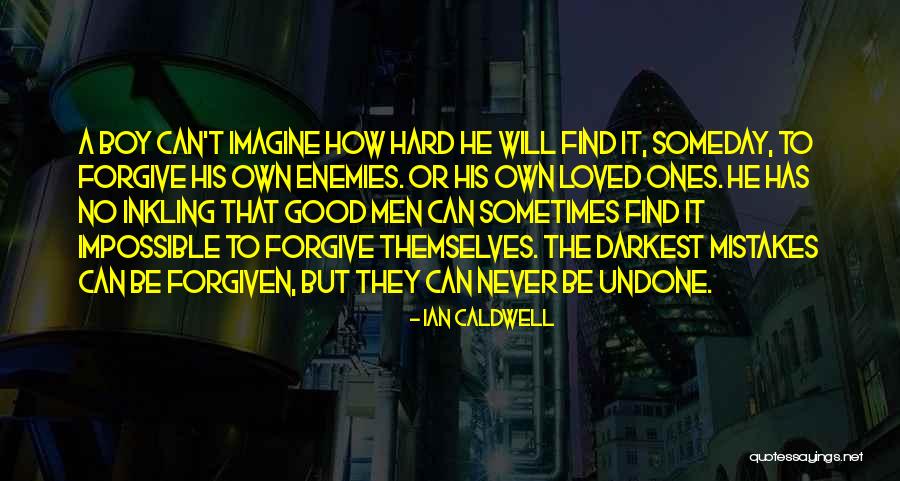 Darkest Quotes By Ian Caldwell Darkest Quotes By Ian Caldwell