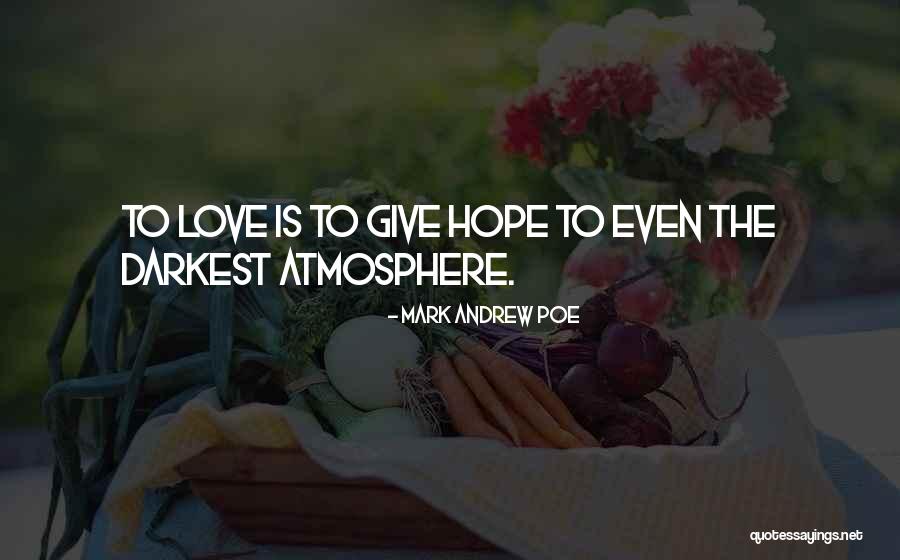 Darkest Quotes By Mark Andrew Poe Darkest Quotes By Mark Andrew Poe