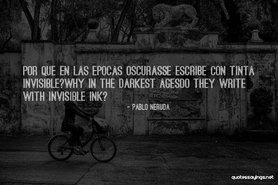 Darkest Quotes By Pablo Neruda Darkest Quotes By Pablo Neruda