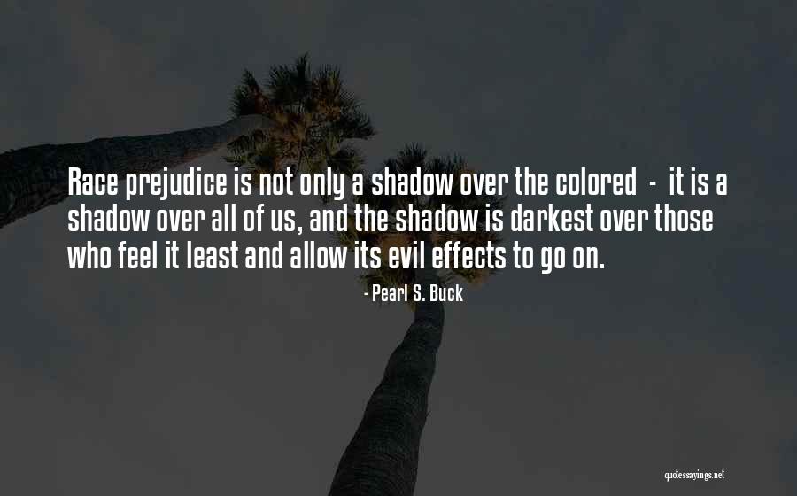Darkest Quotes By Pearl S. Buck Darkest Quotes By Pearl S. Buck