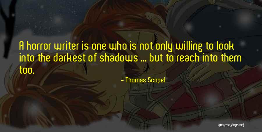 Darkest Quotes By Thomas Scopel Darkest Quotes By Thomas Scopel