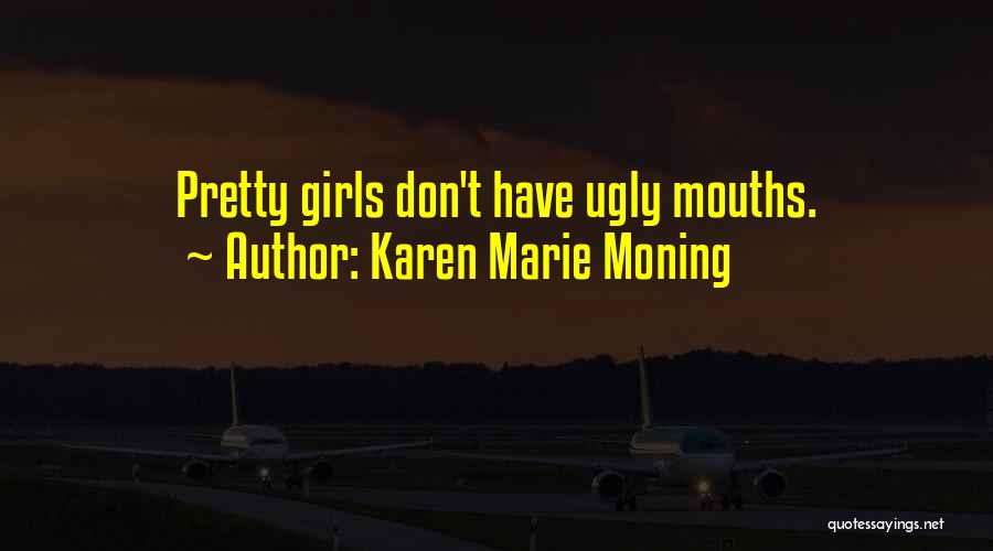 Darkfever Karen Marie Moning Quotes By Karen Marie Moning