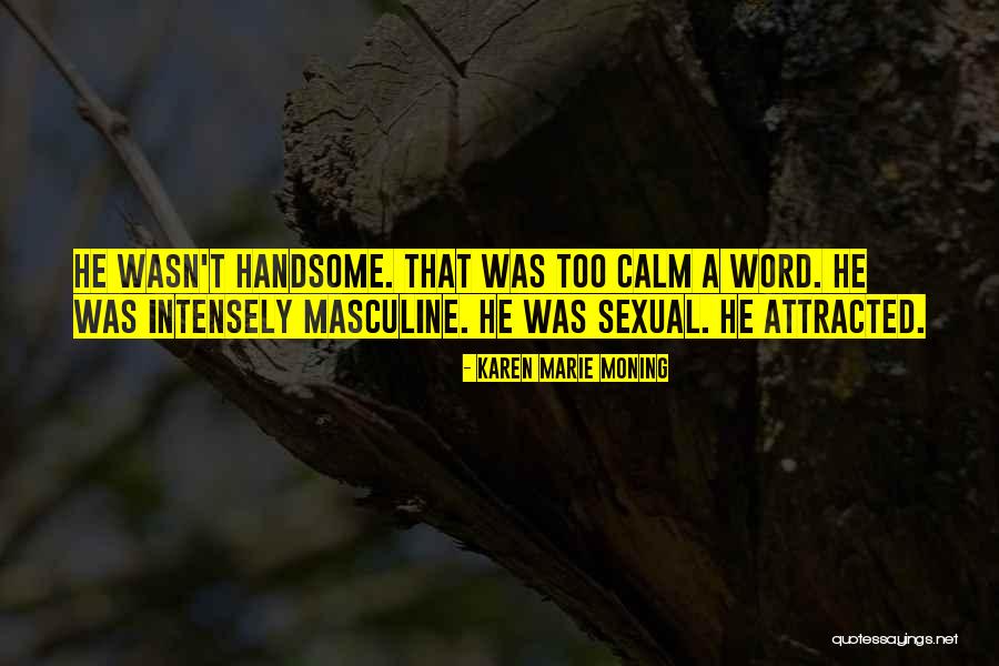Darkfever Karen Quotes By Karen Marie Moning Darkfever Karen Quotes By Karen Marie Moning