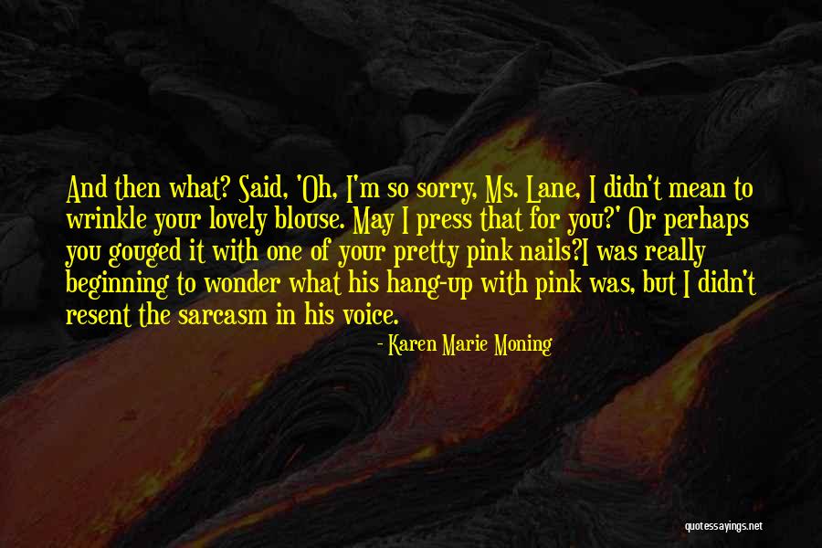 Darkfever Mac Quotes By Karen Marie Moning Darkfever Mac Quotes By Karen Marie Moning