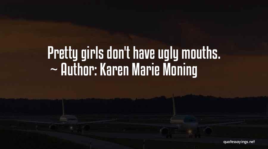 Darkfever Quotes By Karen Marie Moning