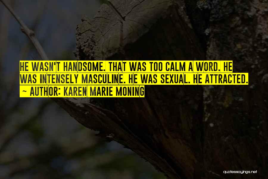 Darkfever Quotes By Karen Marie Moning