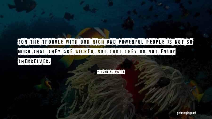 Darkish Grey Quotes By Alan W. Watts Darkish Grey Quotes By Alan W. Watts
